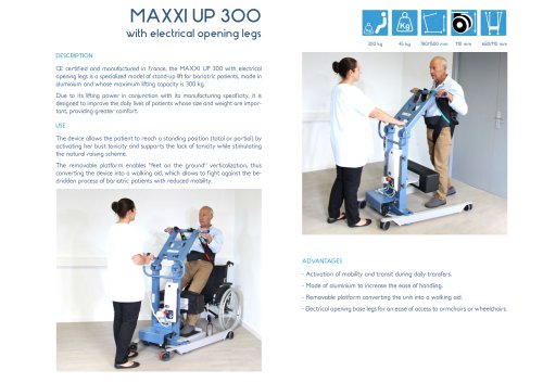 MAXXI UP 300 with electrical opening legs