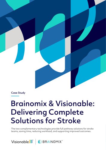 Brainomix & Visionable: Delivering Complete Solutions for Stroke