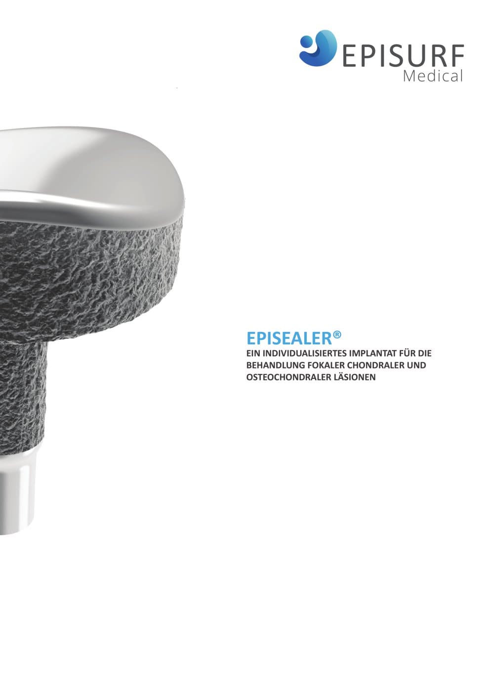 EPISEALER &reg; KNEE - Episurf Medical