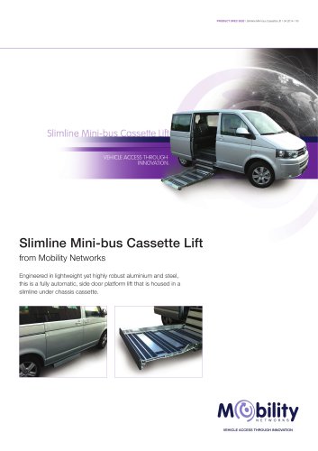 Mini-bus Slimline Cassette Lift