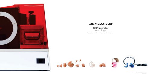 ASIGA 3D Printers for Audiology