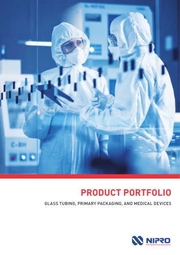 PRODUCT PORTFOLIO GLASS TUBING, PRIMARY PACKAGING, AND MEDICAL DEVICES