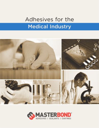 Adhesives for the Medical Industry