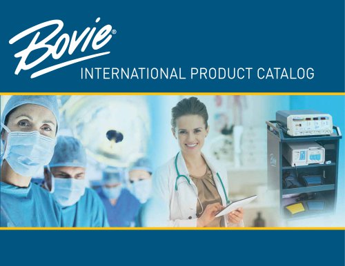 BOVIE® INTERNATIONAL PRODUCT CATALOG