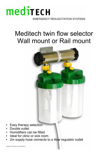 Meditech twin flow selector Wall mount or Rail mount