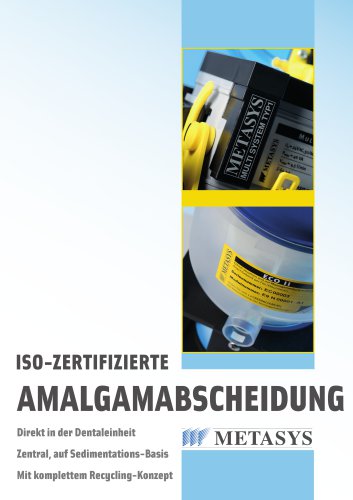 ISO-ZERTIFIZIERTE AMALGAMABSCHEIDUNG