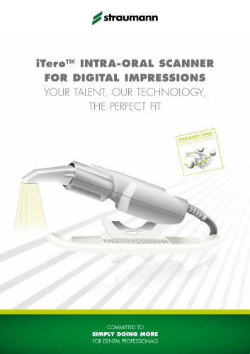 iTero? intra-oral scanner for digital impressions - Your talent, our technology, the perfect fit