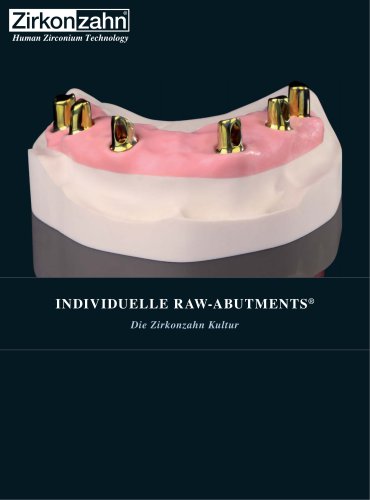 Fallgalerie Raw-Abutment®