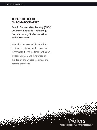 Optimum Bed Density (OBD) Columns: Enabling Technology for Laboratory-Scale Isolation and Purification