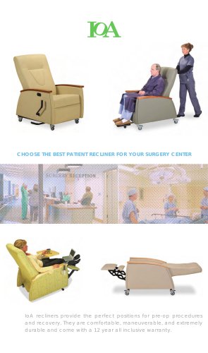 Recliner for surgery center.